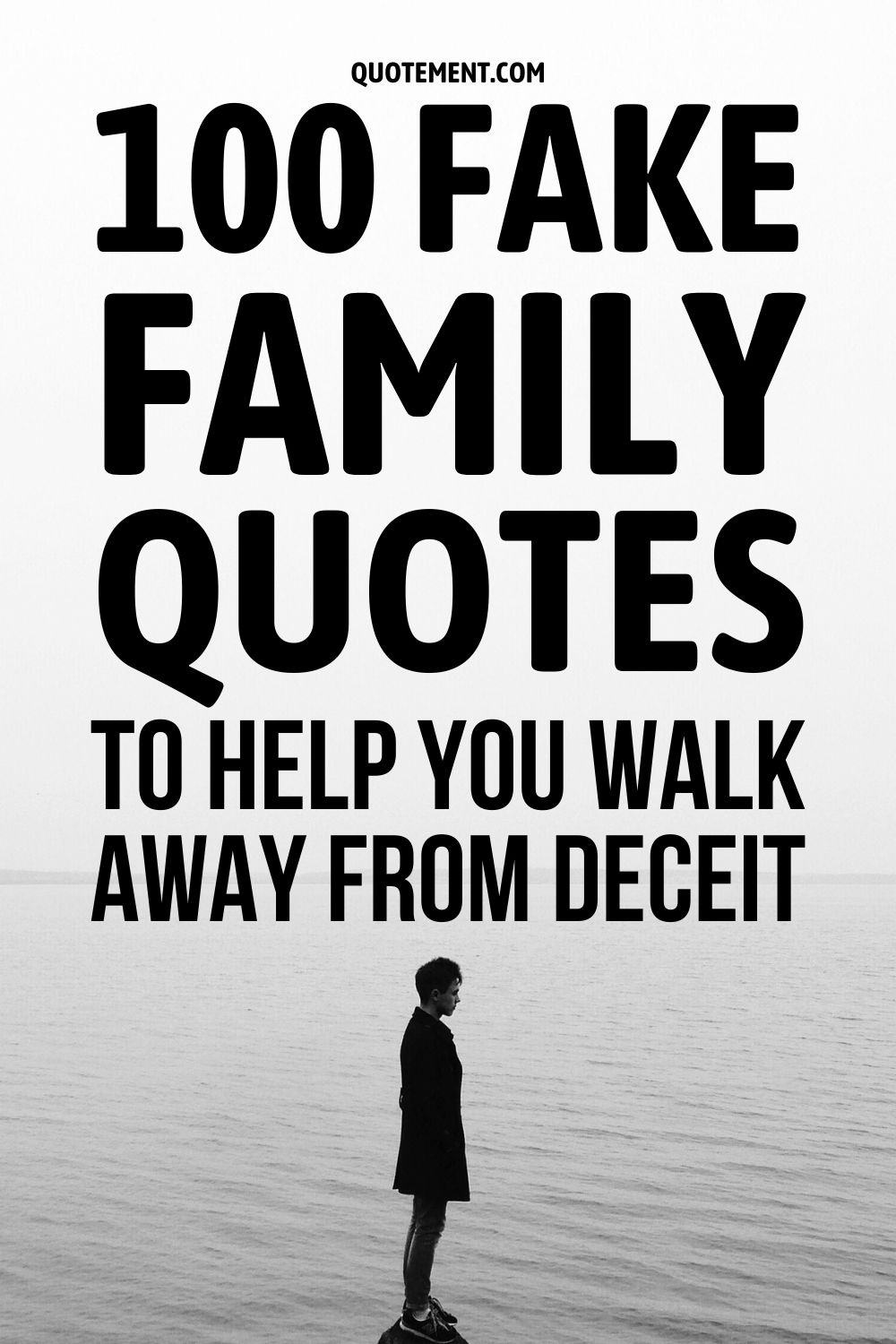 100 Fake Family Quotes To Help You Walk Away From Deceit