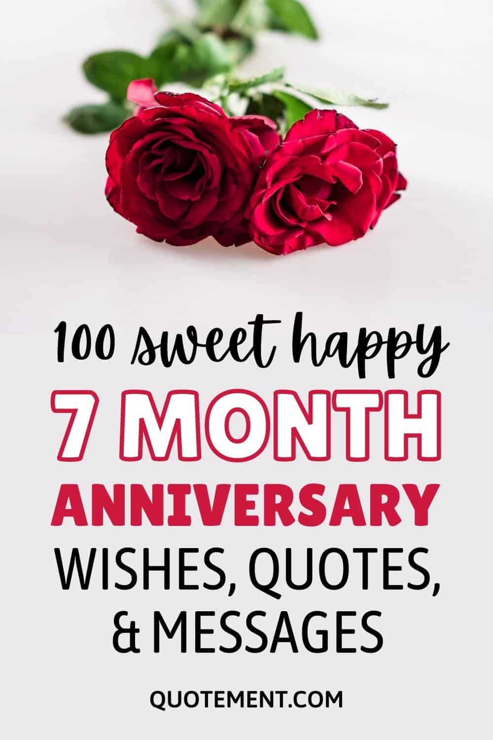 100 Happy 7 Month Anniversary Wishes, Quotes, & Paragraphs pinterest