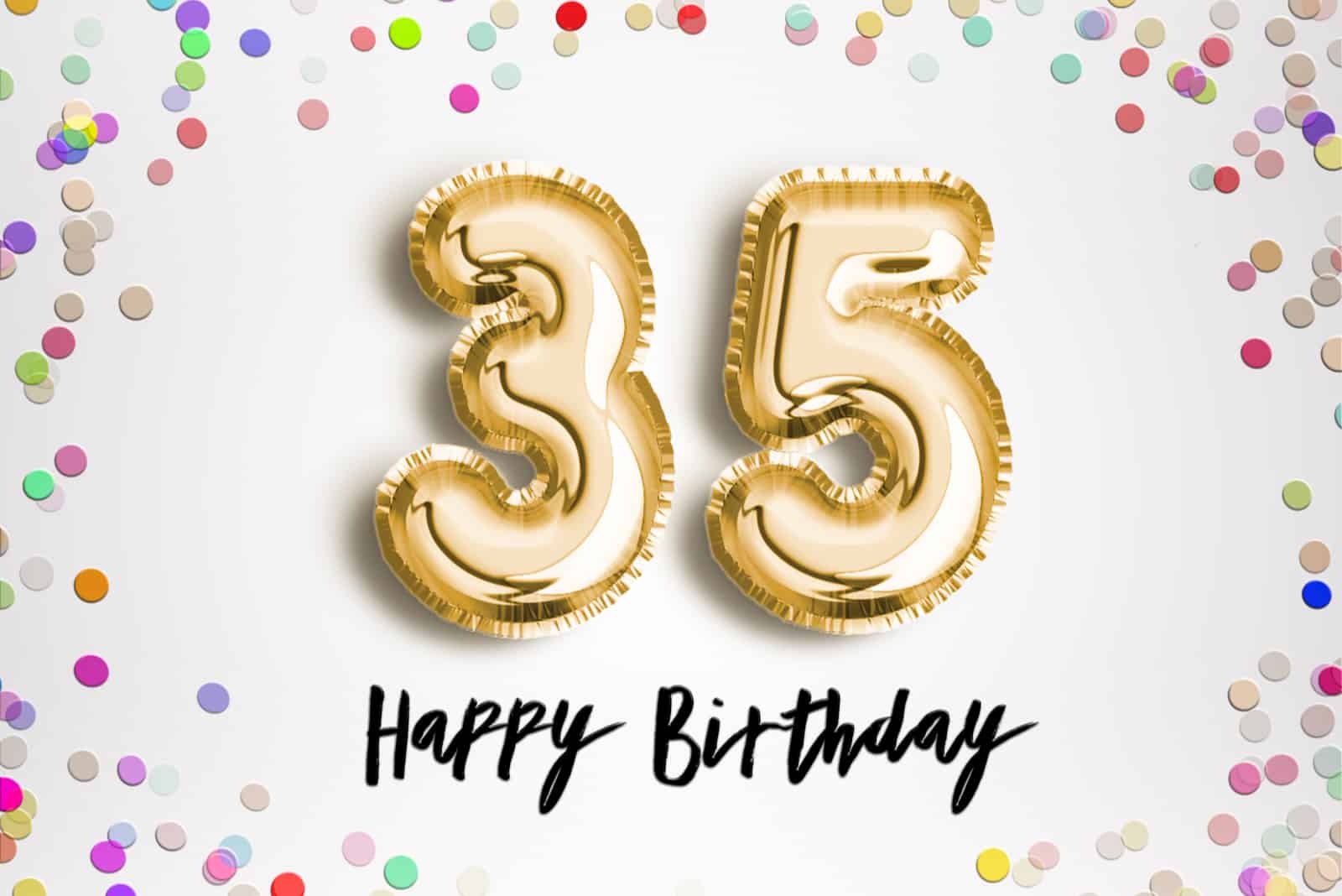 100 Sweet & Unique Happy 35th Birthday Wishes & Quotes