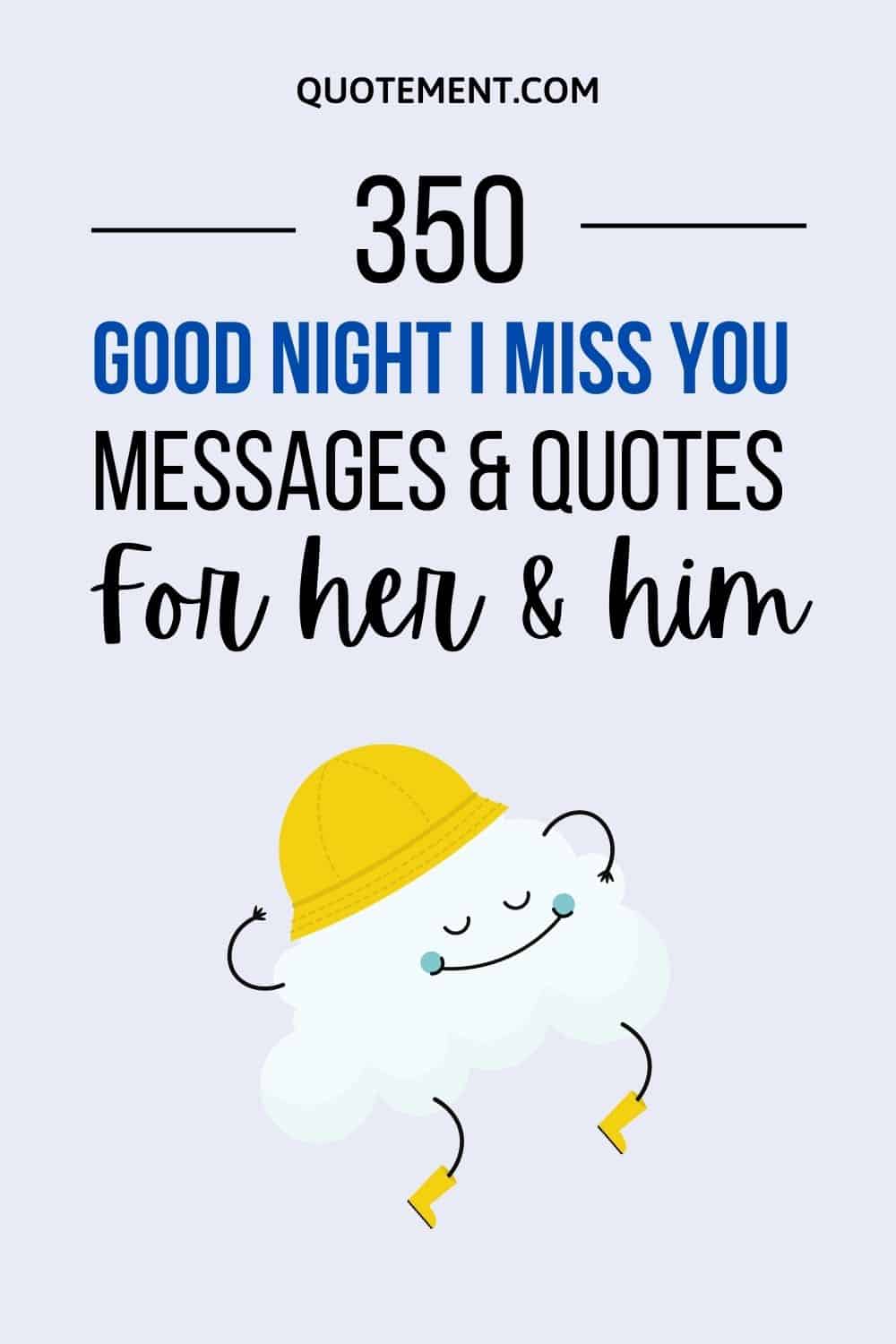 350 Good Night I Miss You Messages & Quotes For Her & Him