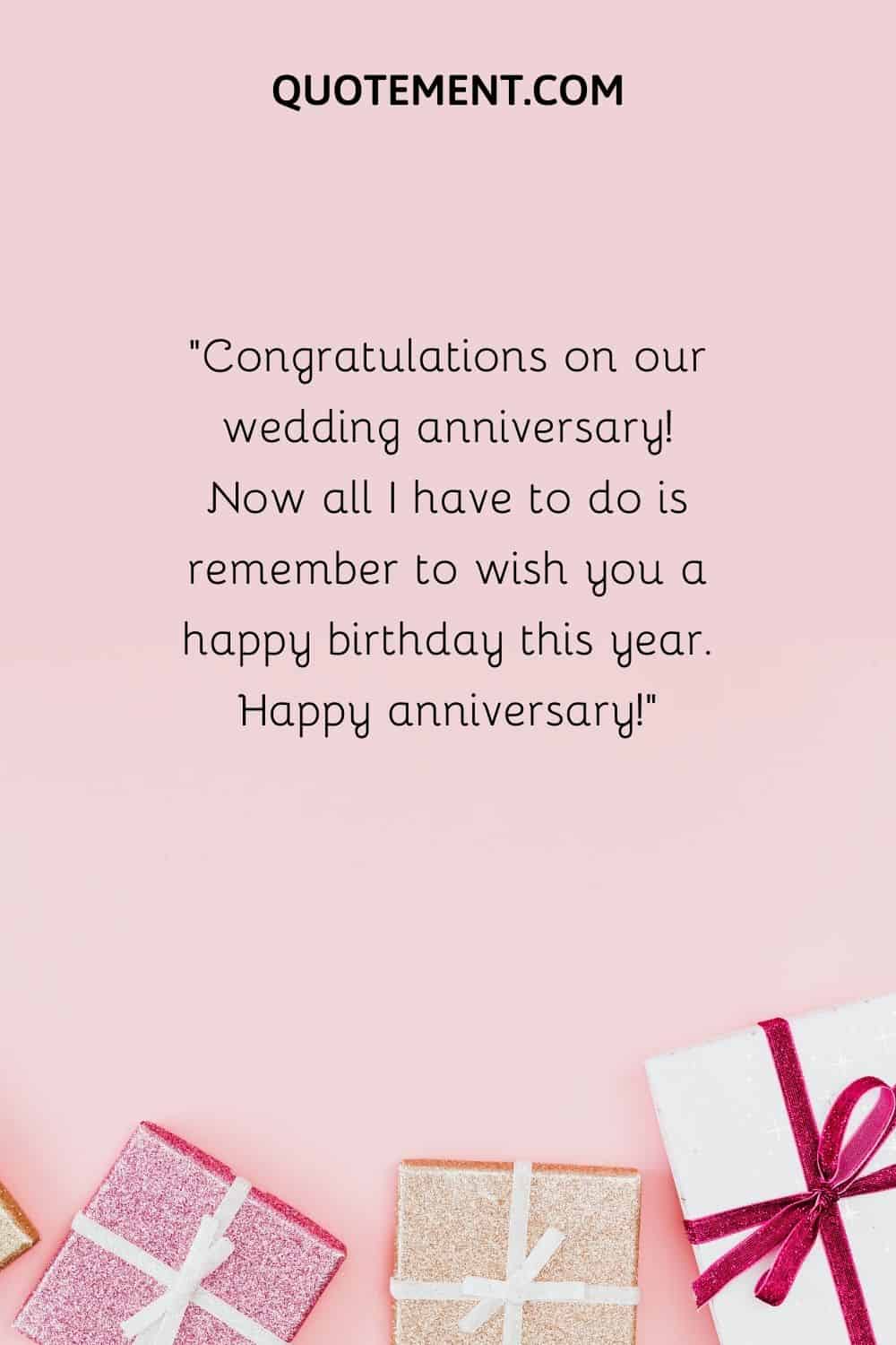Congratulations on our wedding anniversary!