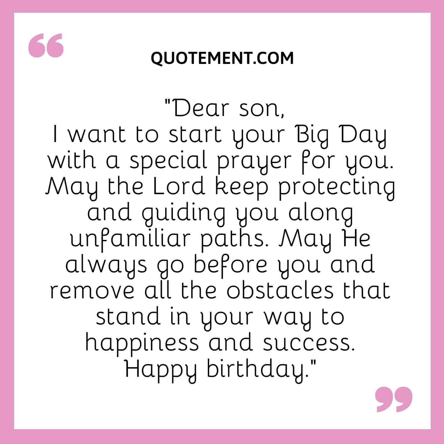 Dear son, I want to start your Big Day with a special prayer for you