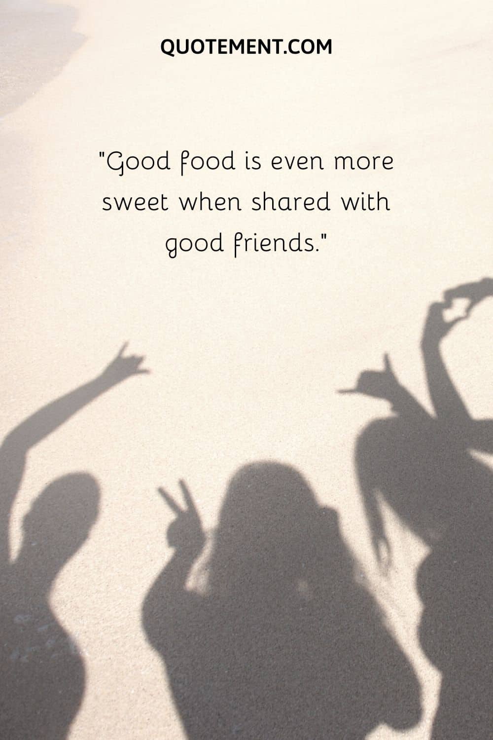 Good food is even more sweet when shared with good friends