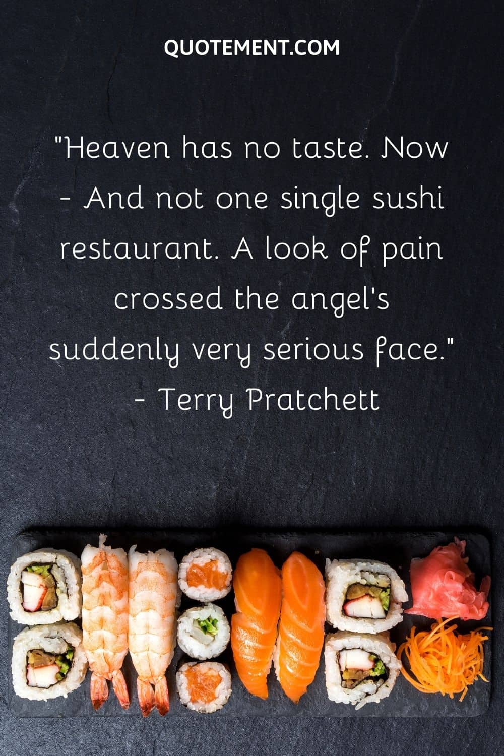 Heaven has no taste and not one sushi restaurant
