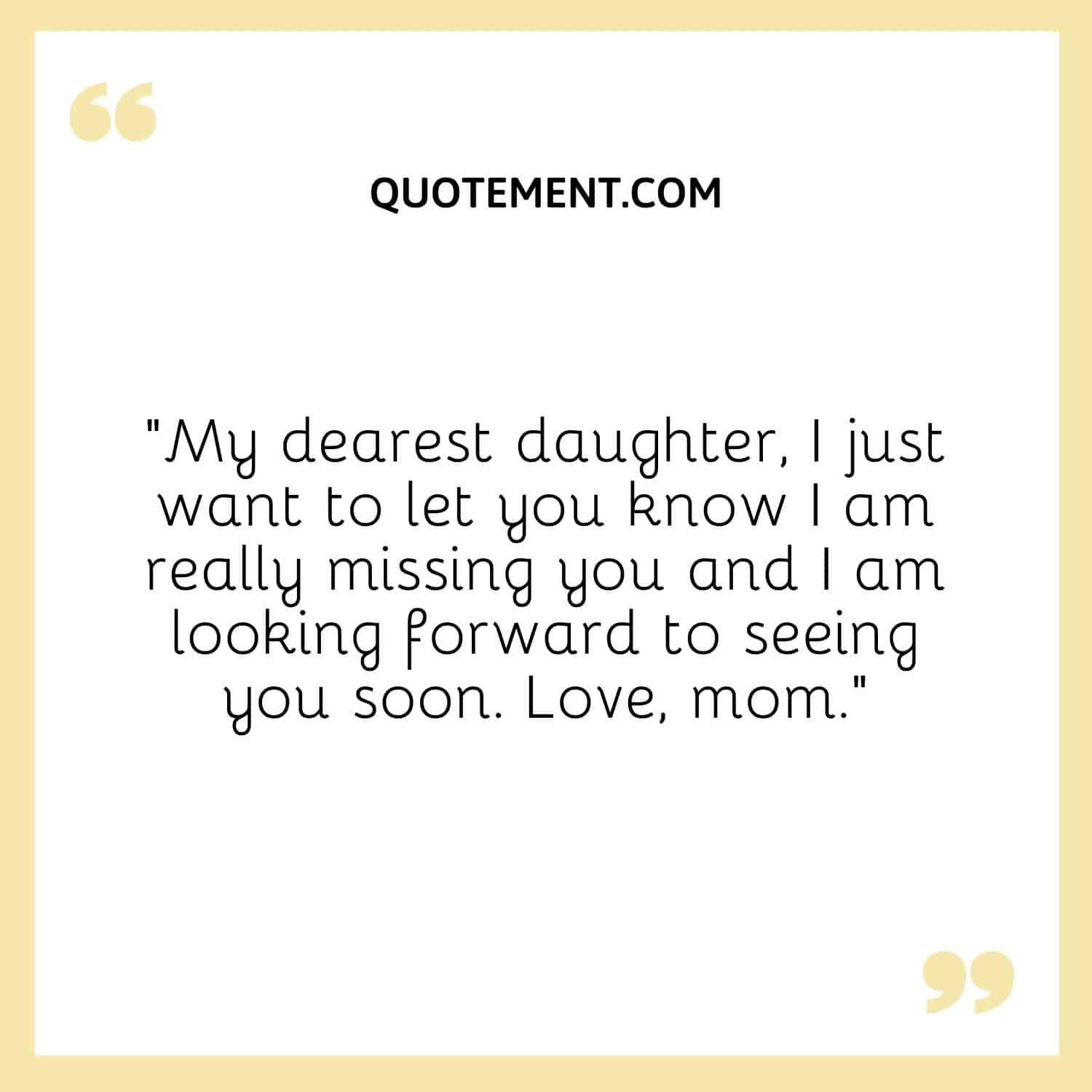 120 Heartwarming Missing My Daughter Quotes To Comfort You