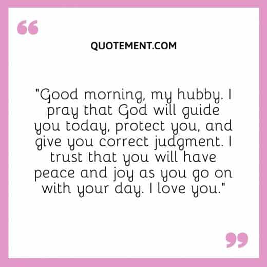 107 Good Morning Prayers For My Husband's Protection In 2023