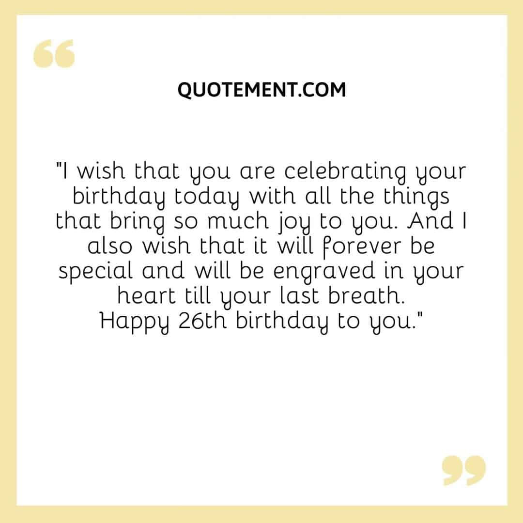 140 Great Happy 26th Birthday Quotes, Wishes & Captions