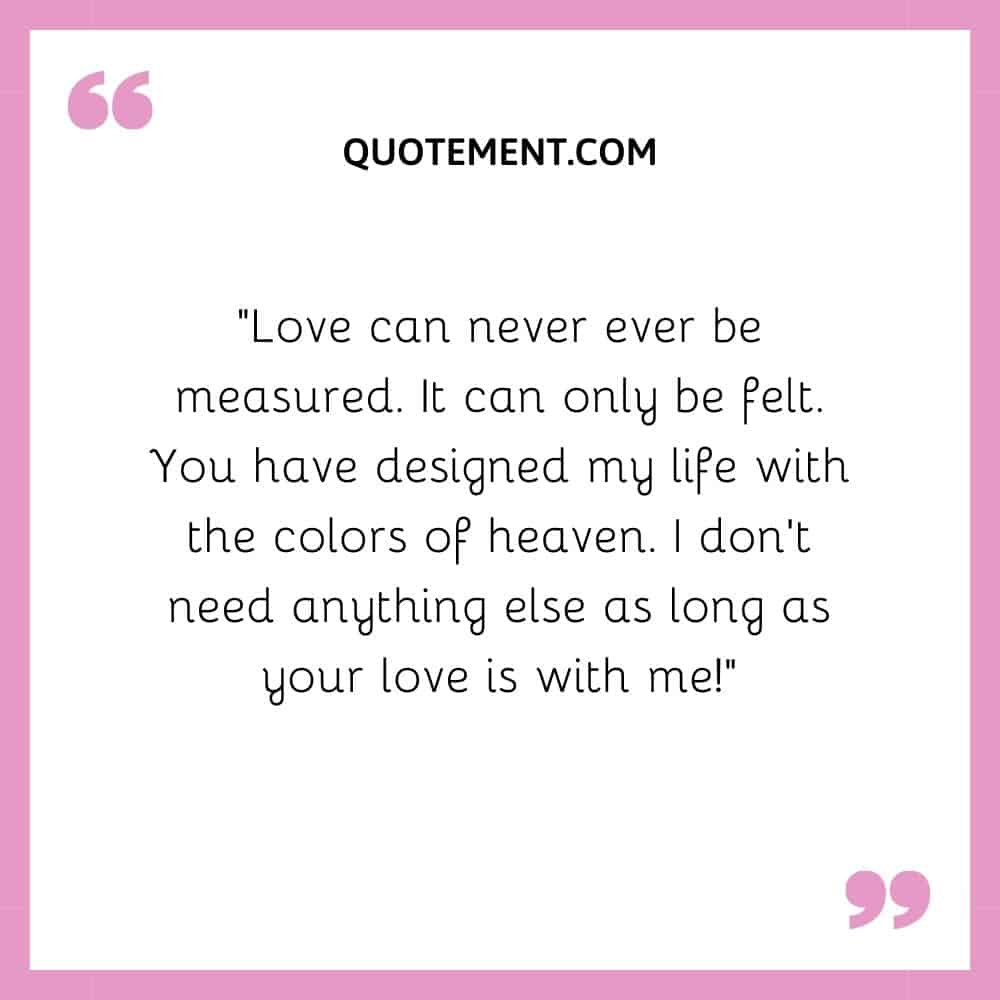 Love can never ever be measured