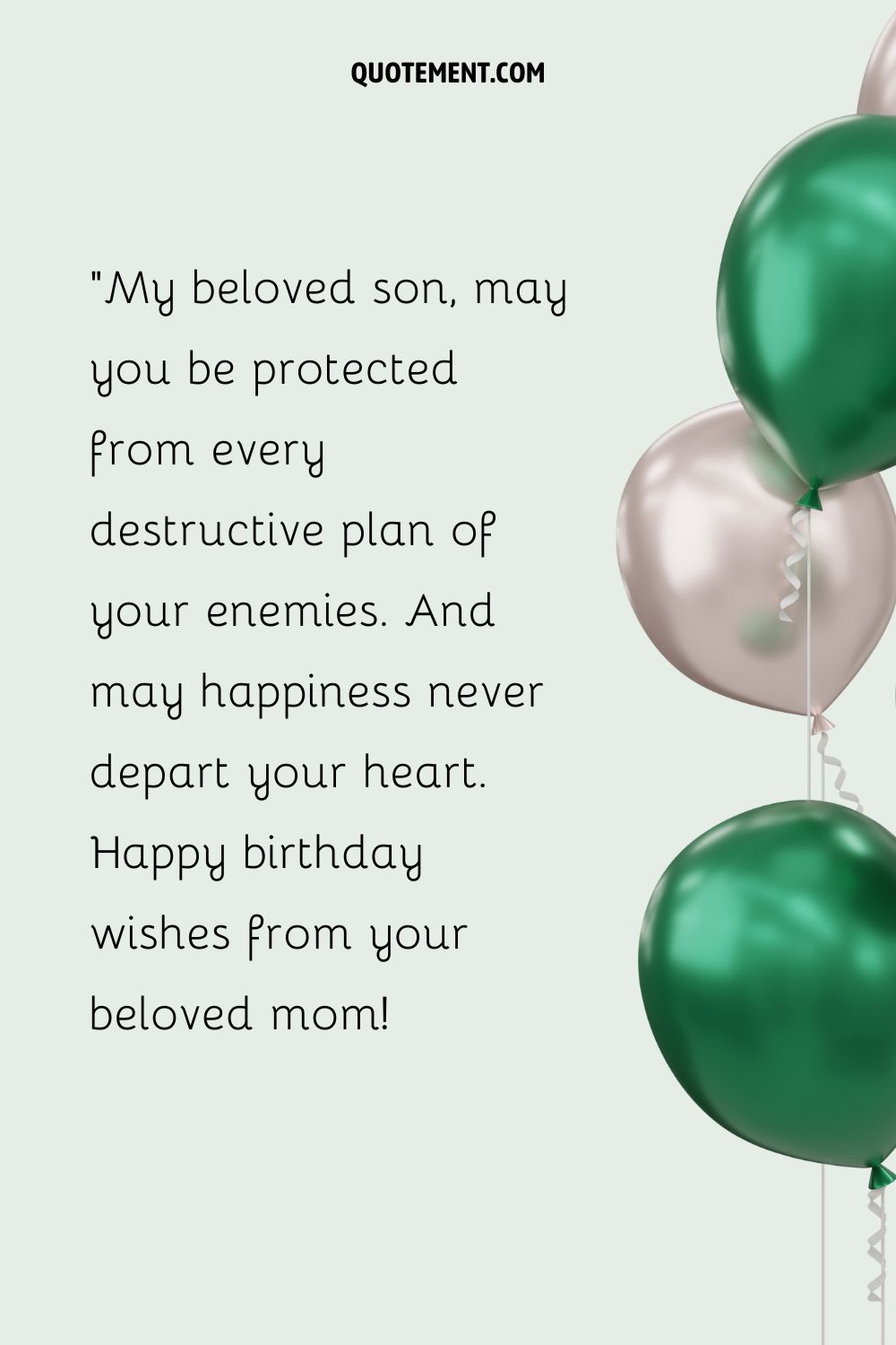 Metallic white and green balloons representing a special birthday prayer to my son