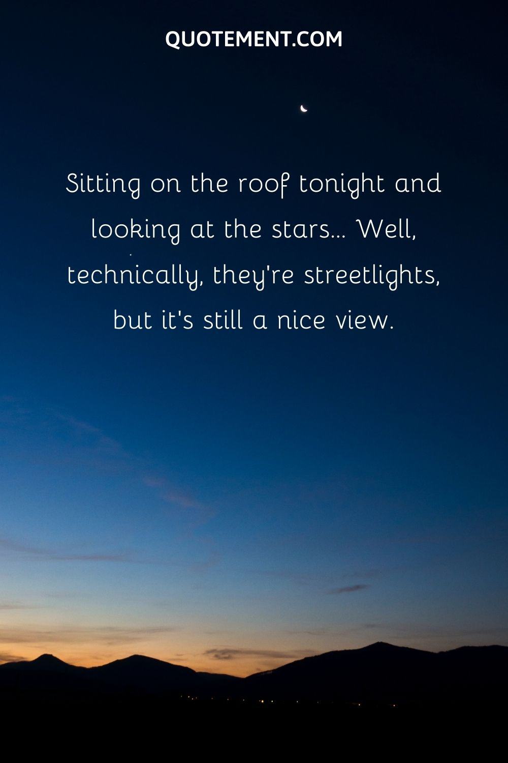 Sitting on the roof tonight and looking at the stars