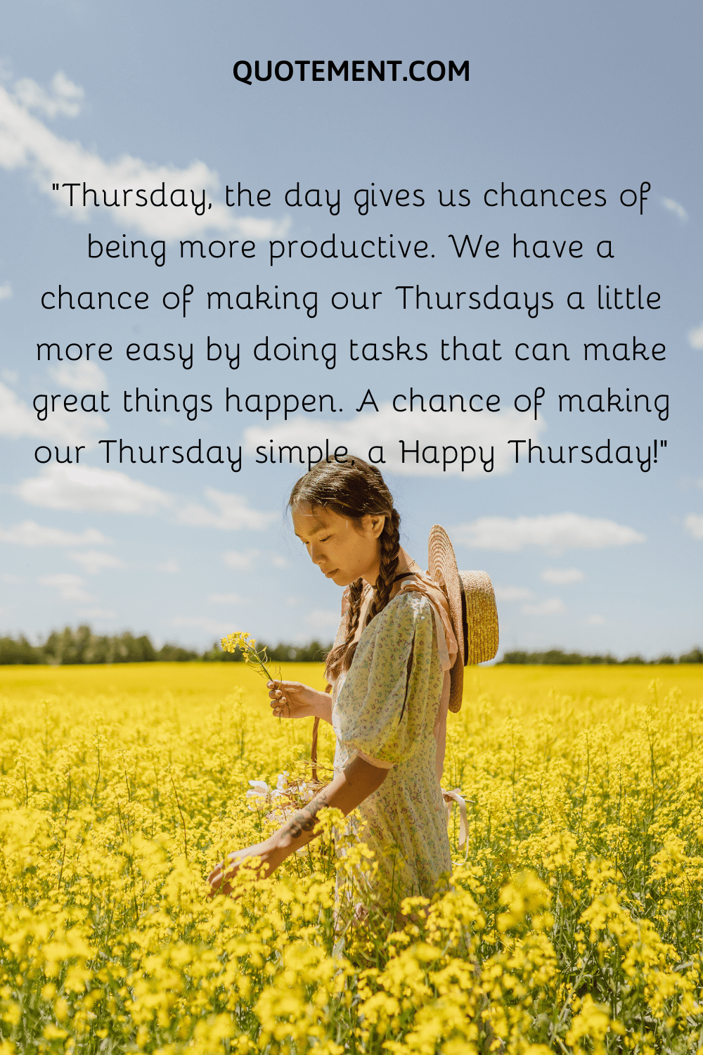 Thursday, the day gives us chances of being more productive