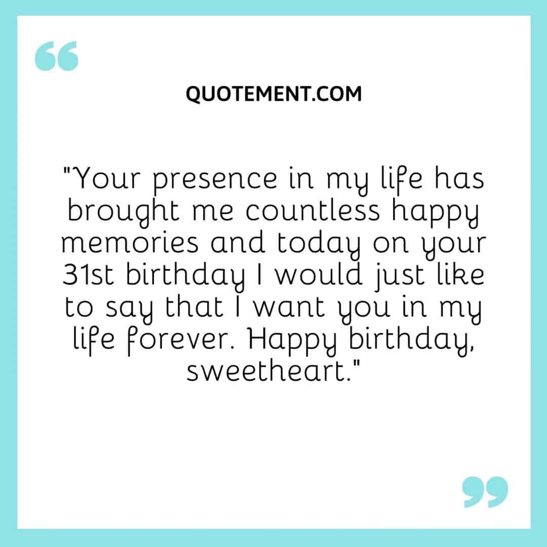 90 Cute & Funny 31st Birthday Quotes For Your Loved Ones