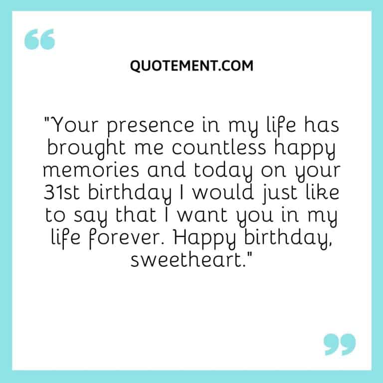 90 Cute & Funny 31st Birthday Quotes For Your Loved Ones