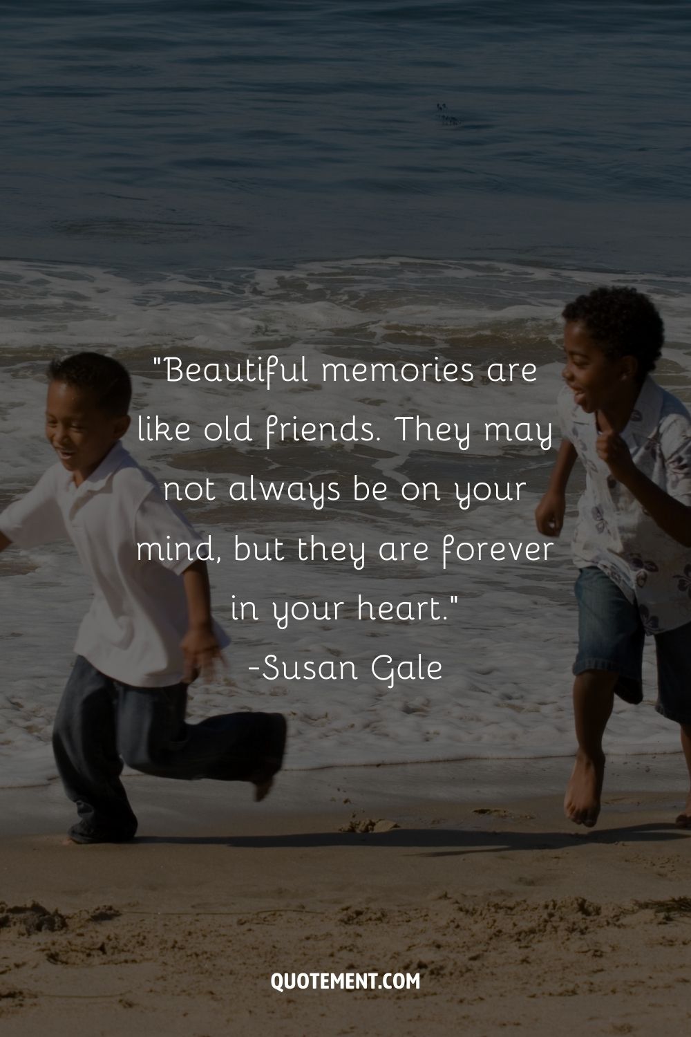 two happy boys running through the beach sand representing a beautiful old friends quote
