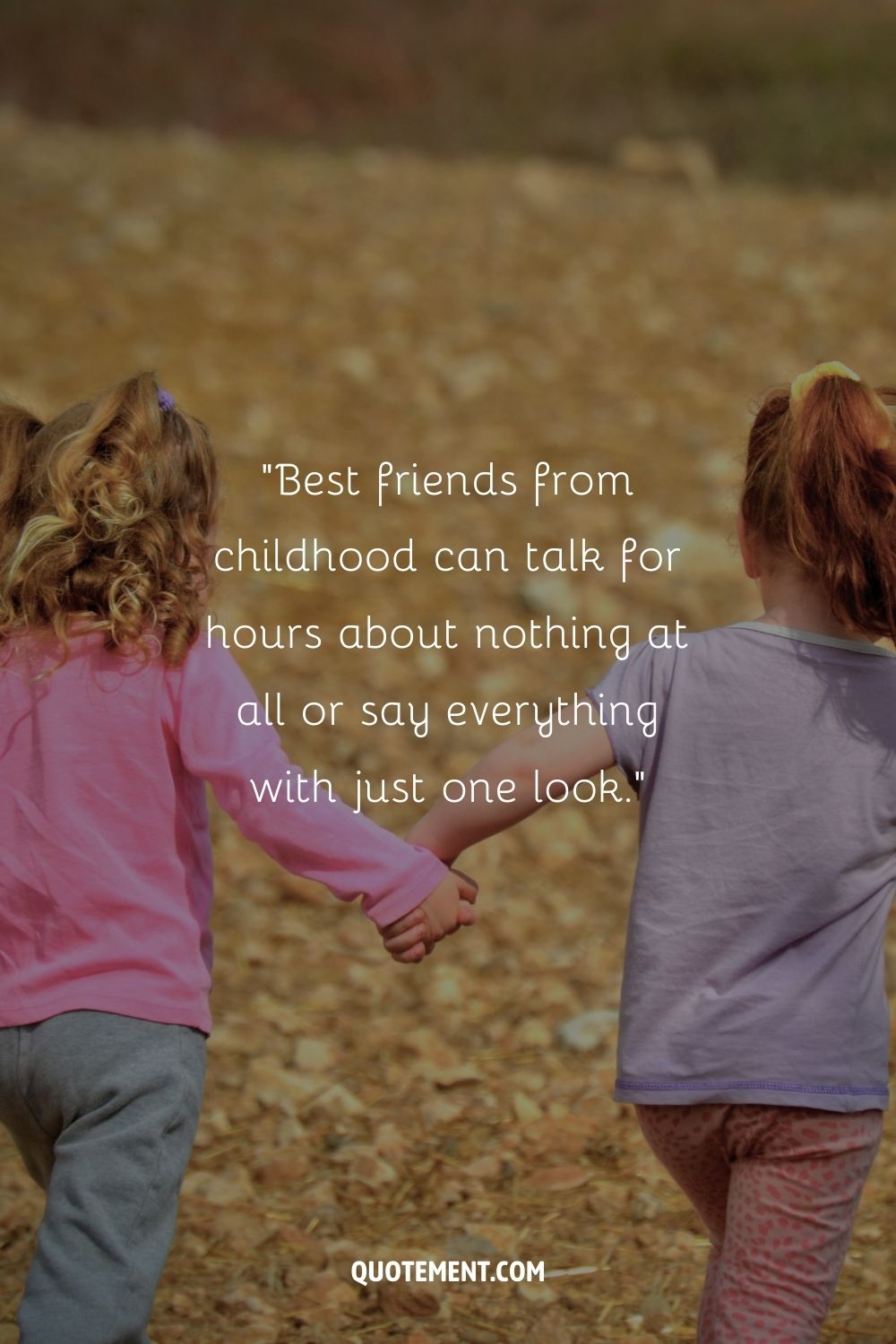 50 Amazing Childhood Friends Quotes To Warm Your Heart
