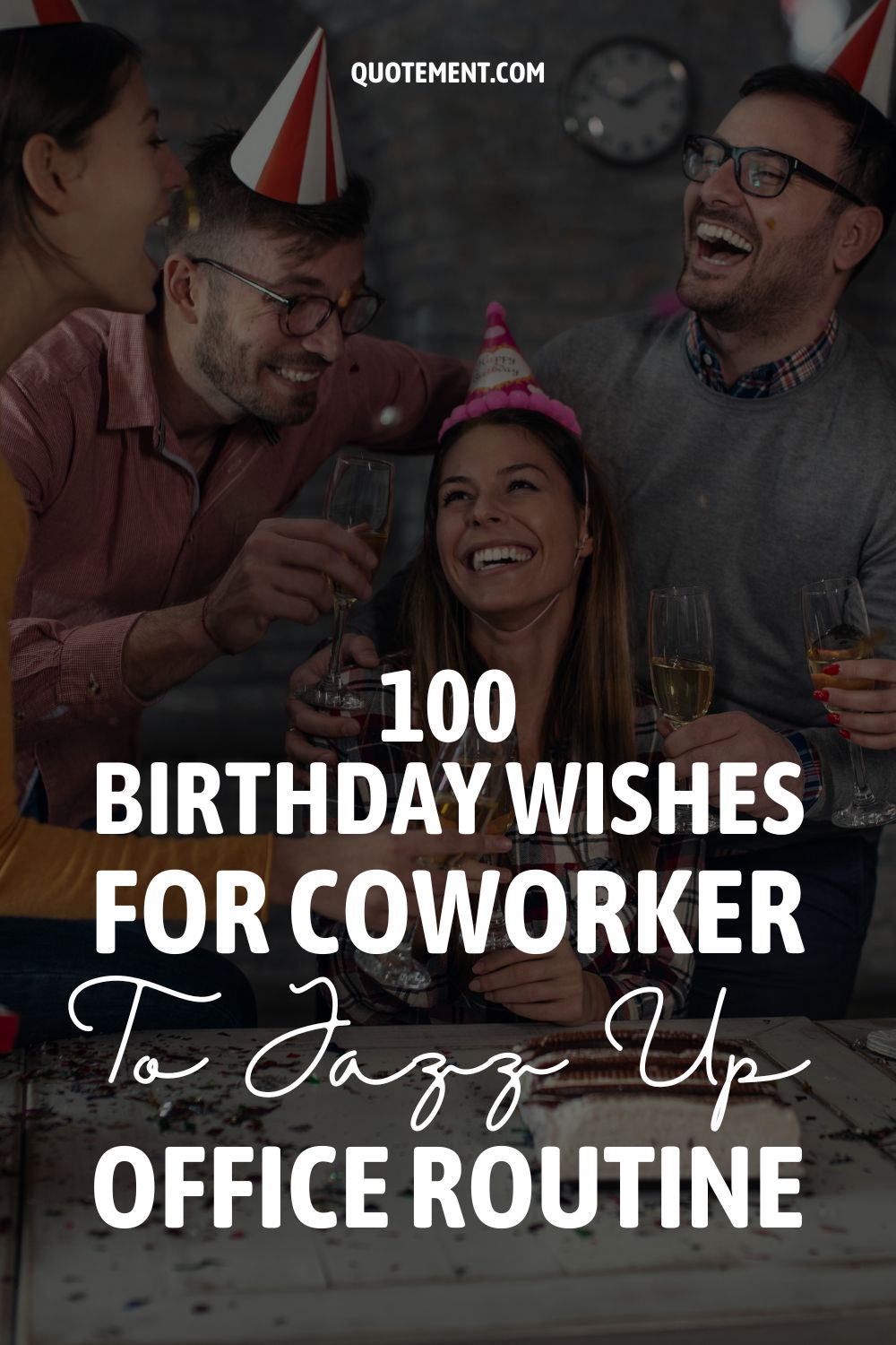 100 Birthday Wishes For Coworker To Jazz Up Office Routine 