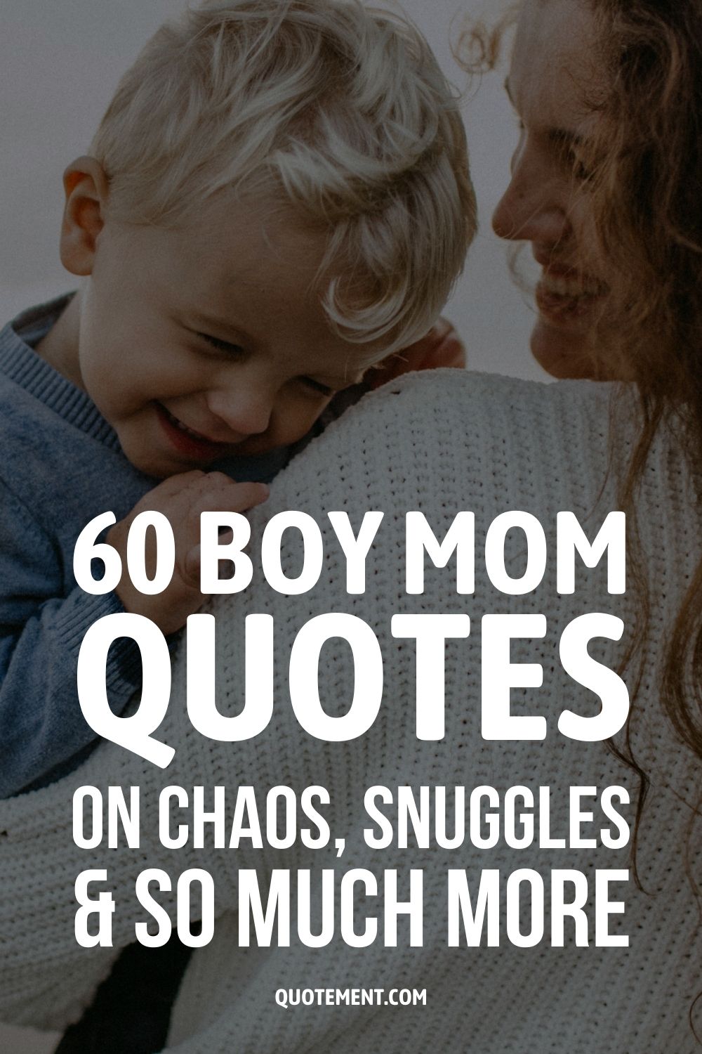 60 Boy Mom Quotes On Chaos, Snuggles, And So Much More
