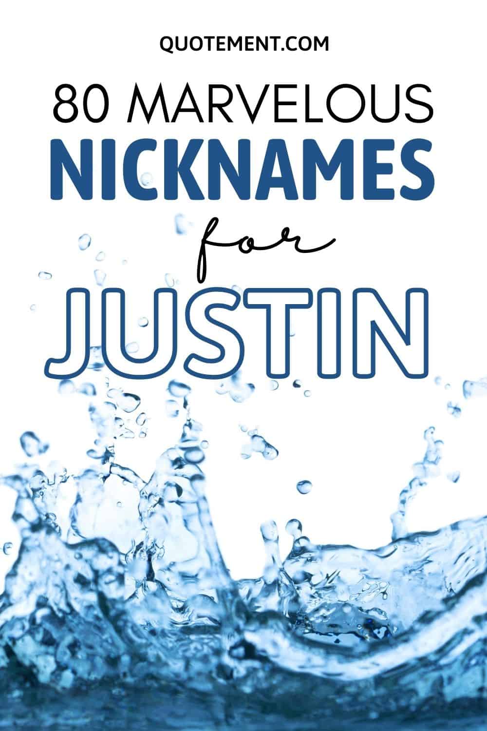 80 Marvelous Nicknames For Justin That You’ll Love 