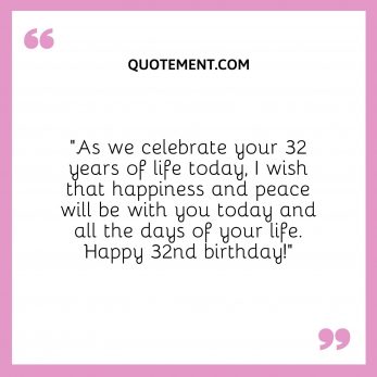 120 Best & Most Joyful 32nd Birthday Quotes & Wishes