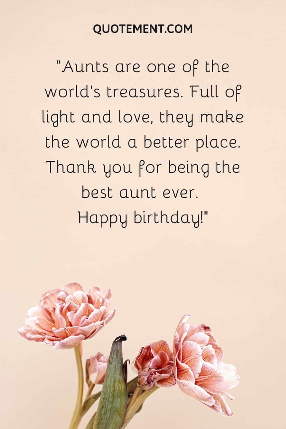 Happy birthday quotes for an aunt
