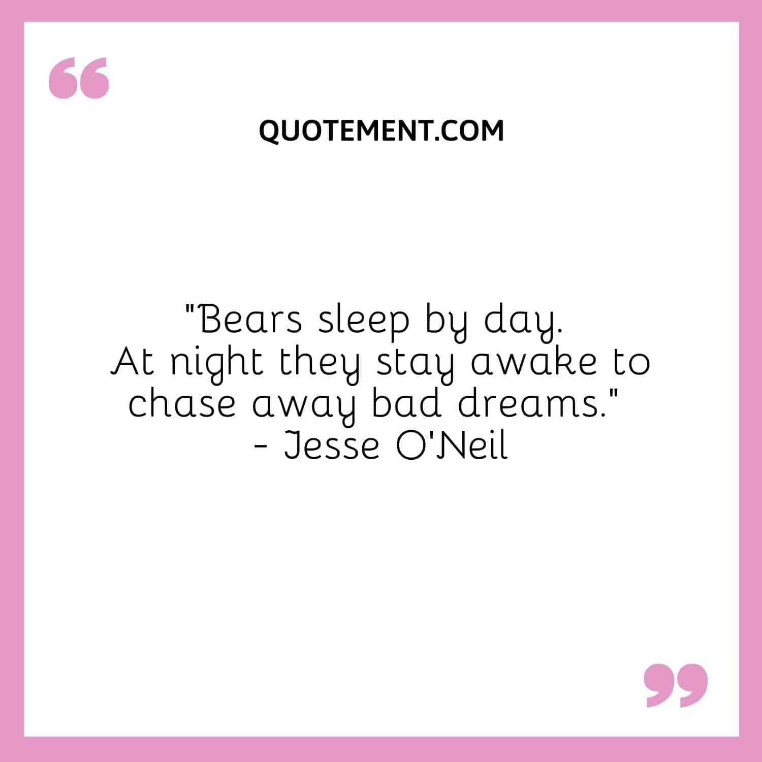 Bears sleep by day