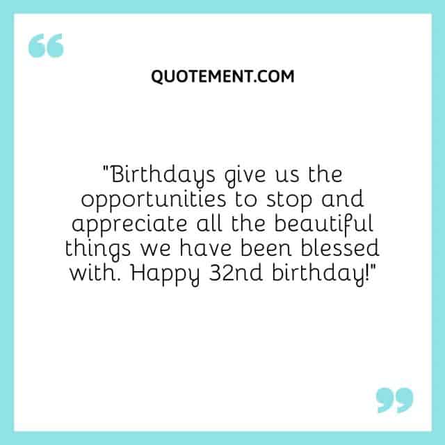 120 Best & Most Joyful 32nd Birthday Quotes & Wishes