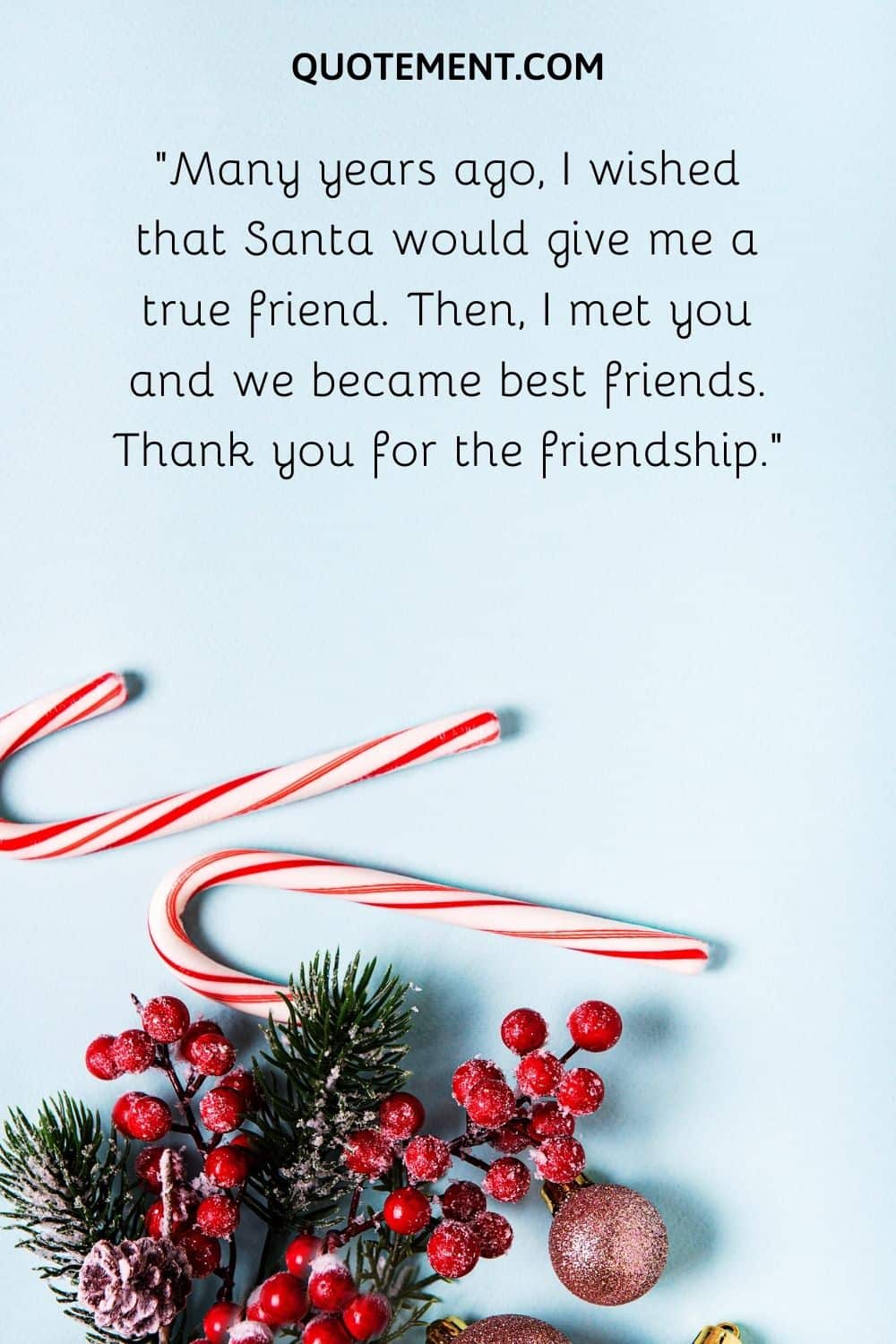 I wished that Santa would give me a true friend