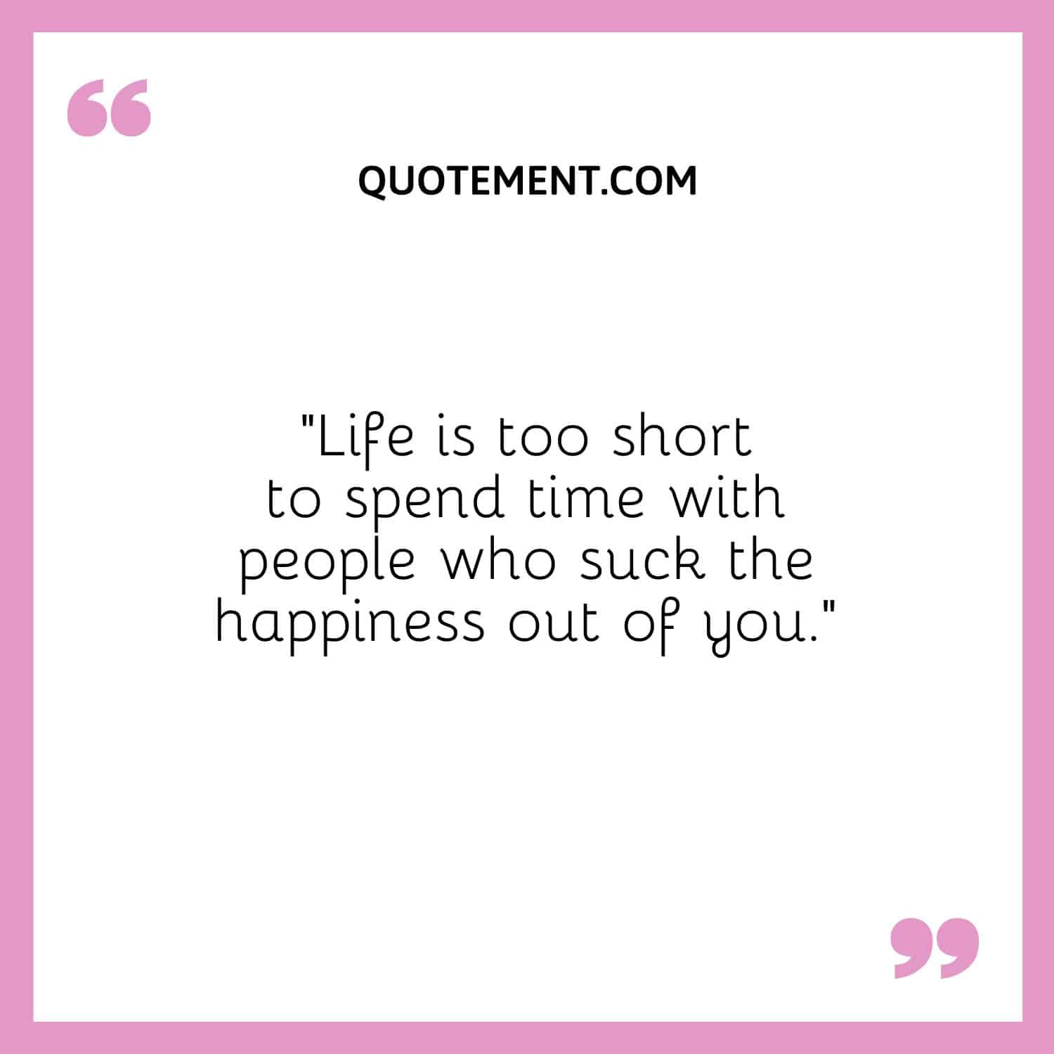 Life is too short