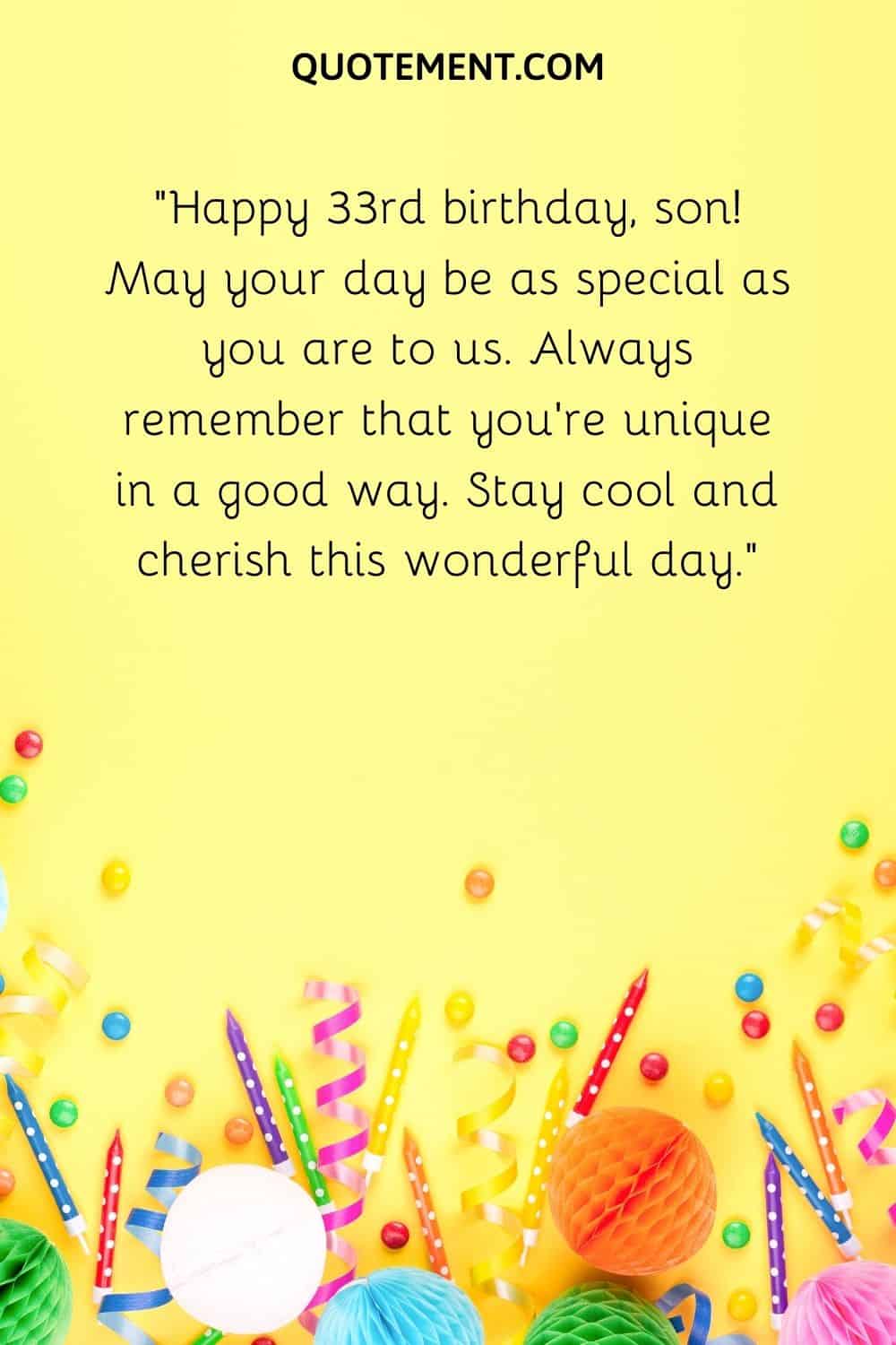 May your day be as special as you are to us