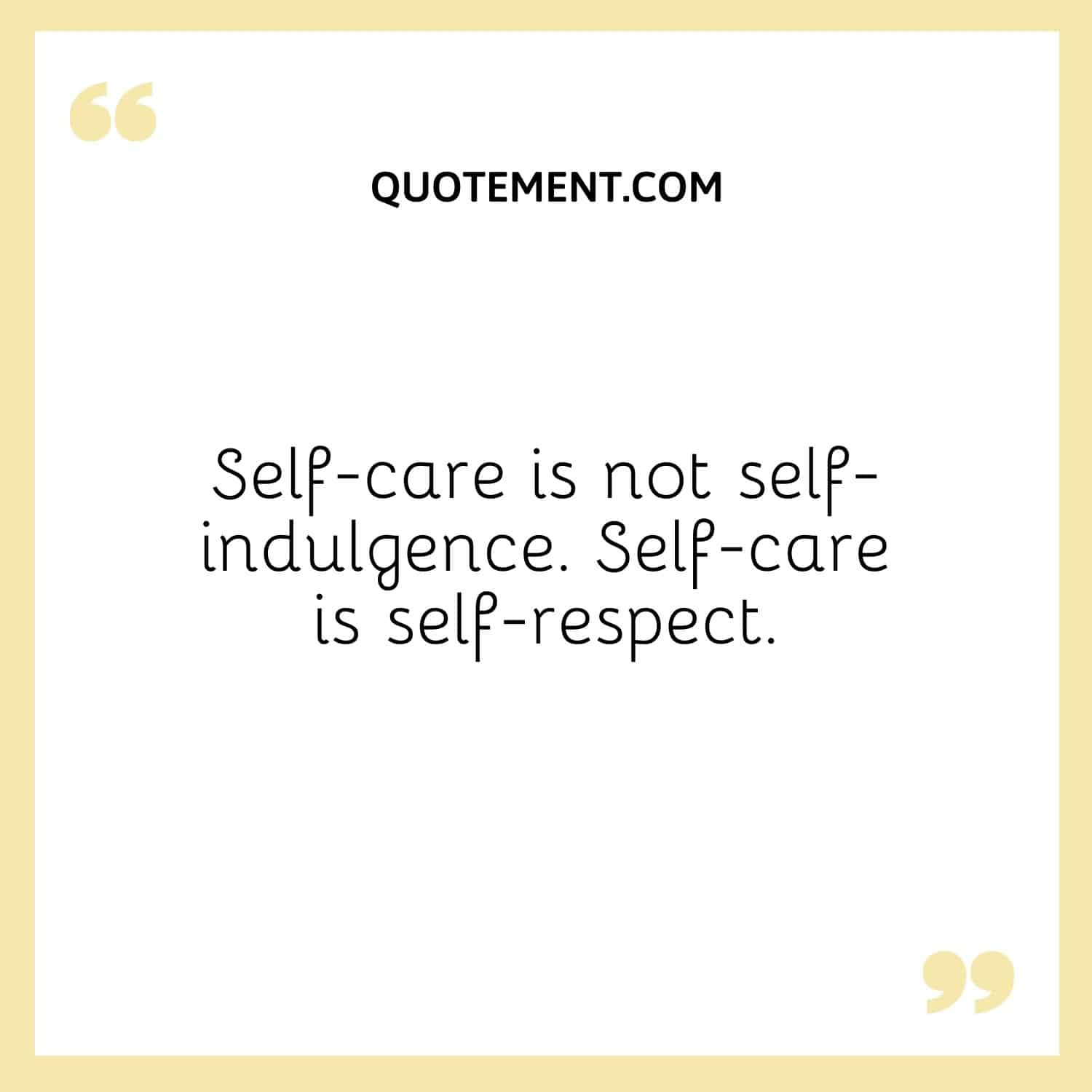 Self-care is self-respect