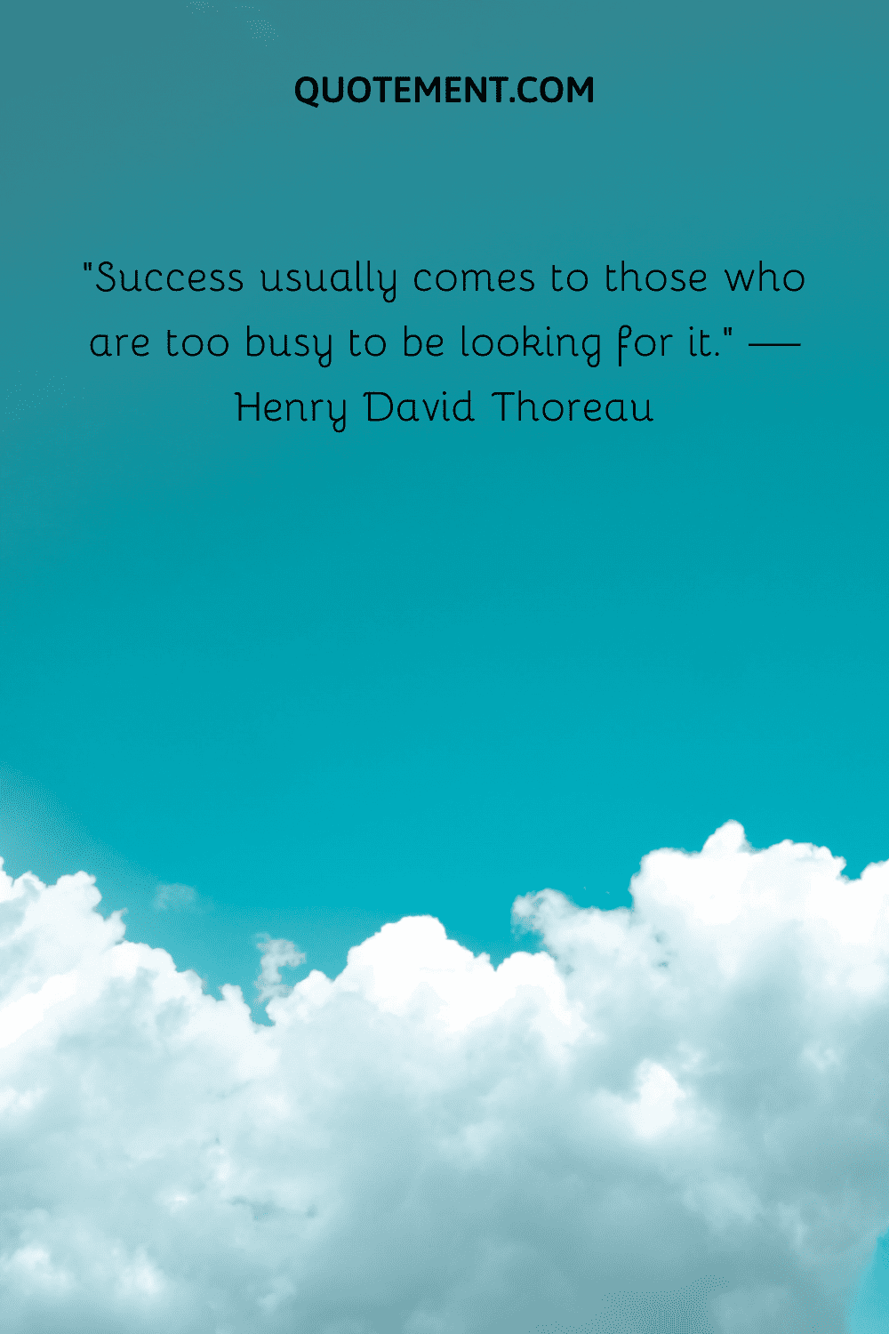 El éxito suele llegar a quienes están demasiado ocupados para buscarlo