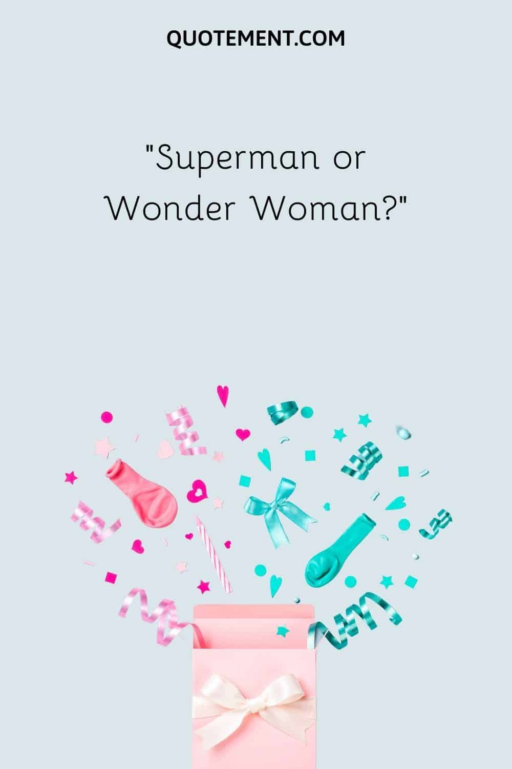 Superman or Wonder Woman
