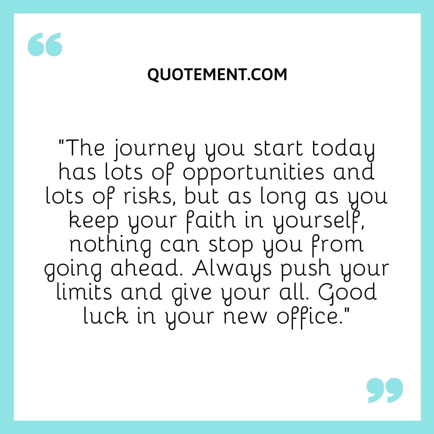 The journey you start today has lots of opportunities and lots of risks