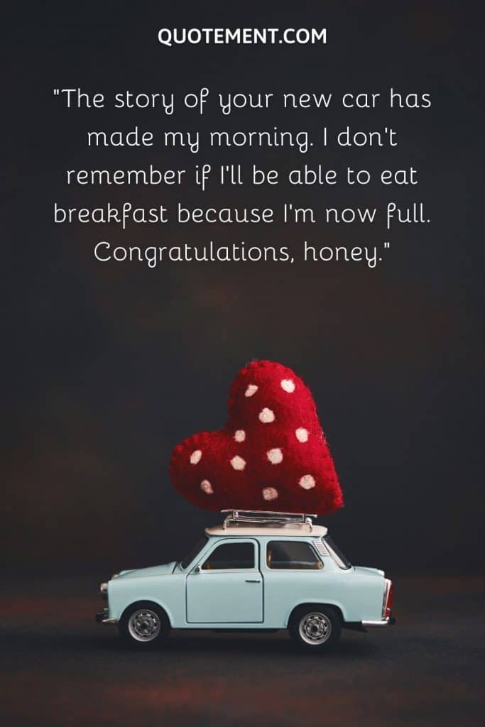 90 Fantastic Congratulations For New Car Wishes & Messages