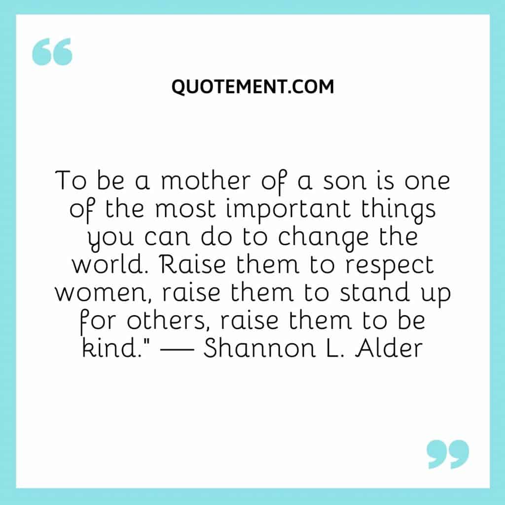 120 Cool Boy Mom Quotes For All The Proud Moms Raising Boys