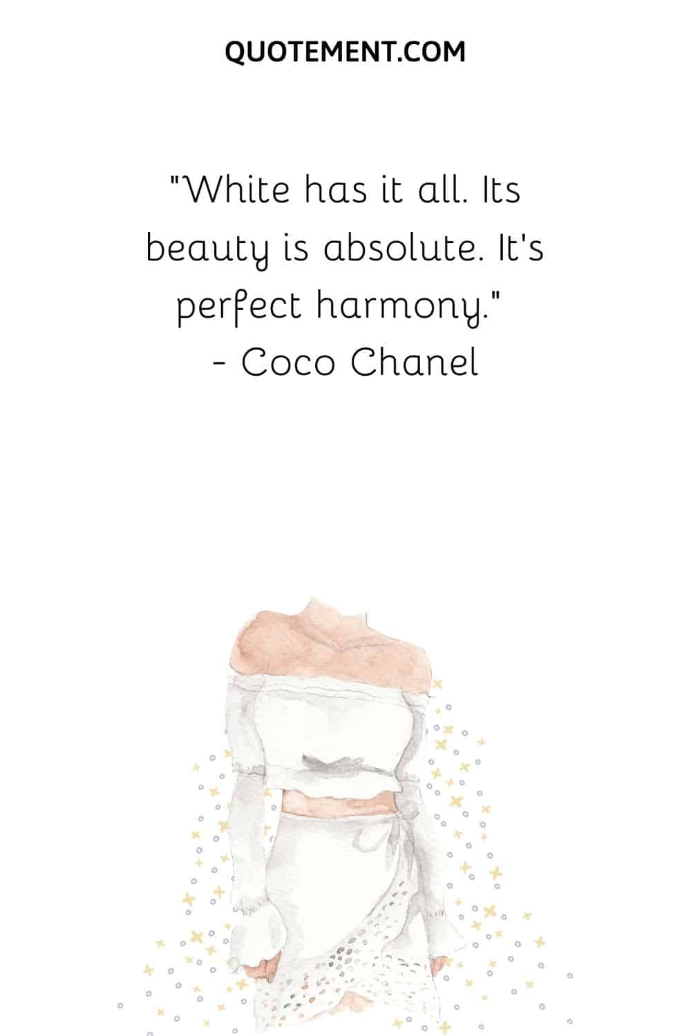 White has it all. Its beauty is absolute. It’s perfect harmony.