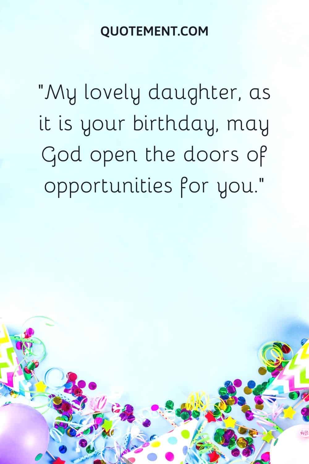 may God open the doors of opportunities for you