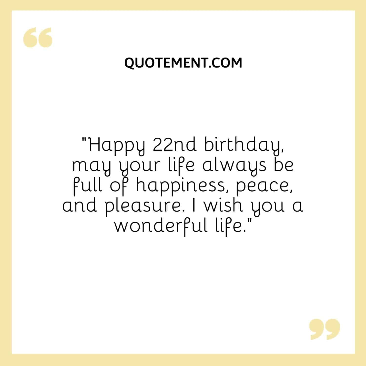160 Adorable 22nd Birthday Quotes You Will Absolutely Love
