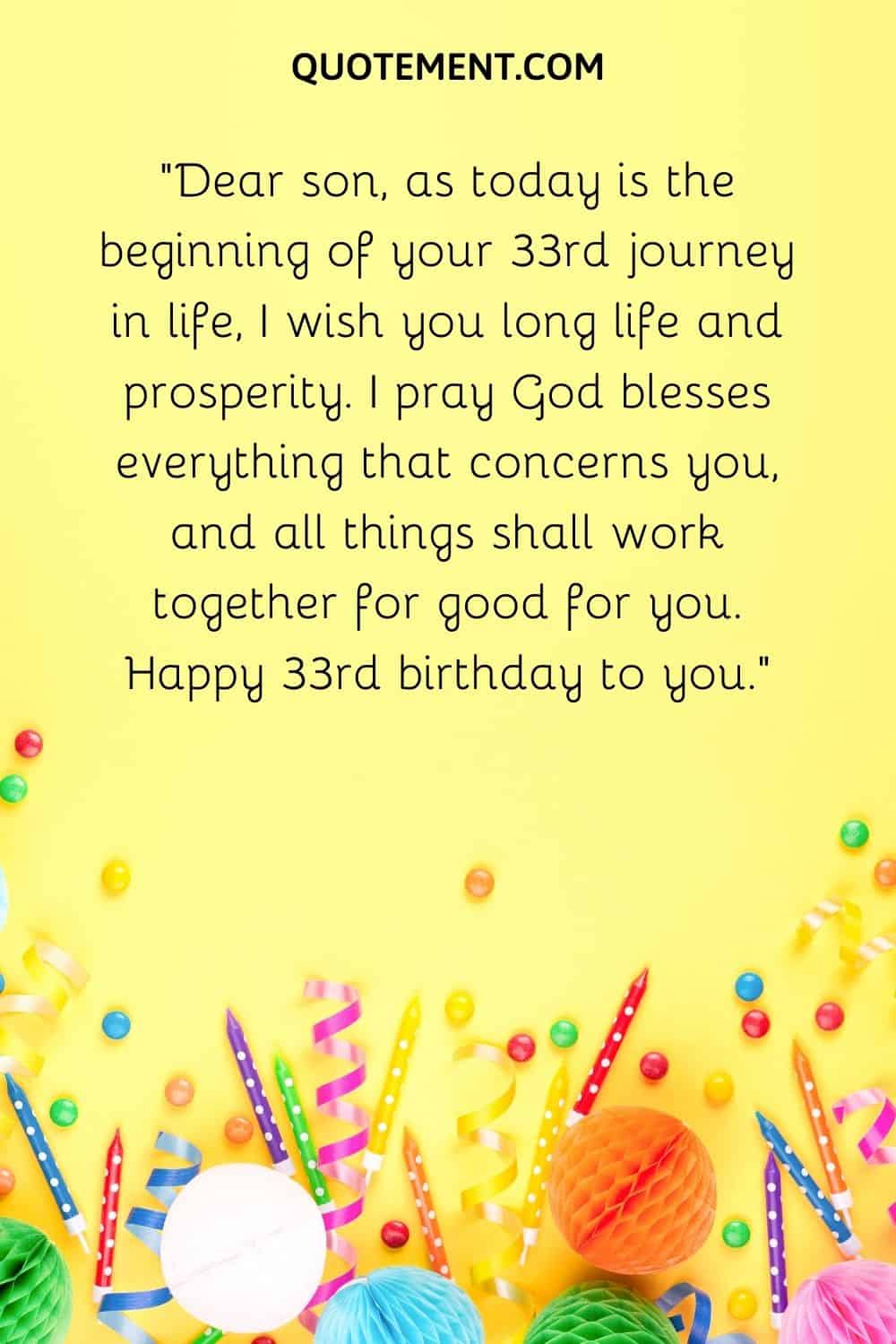 today is the beginning of your 33rd journey in life