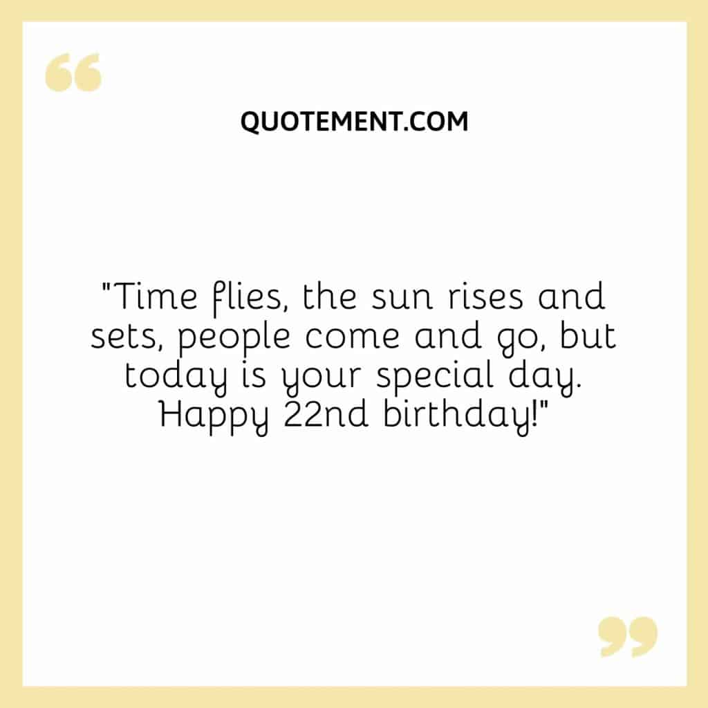 160 Adorable 22nd Birthday Quotes You Will Absolutely Love