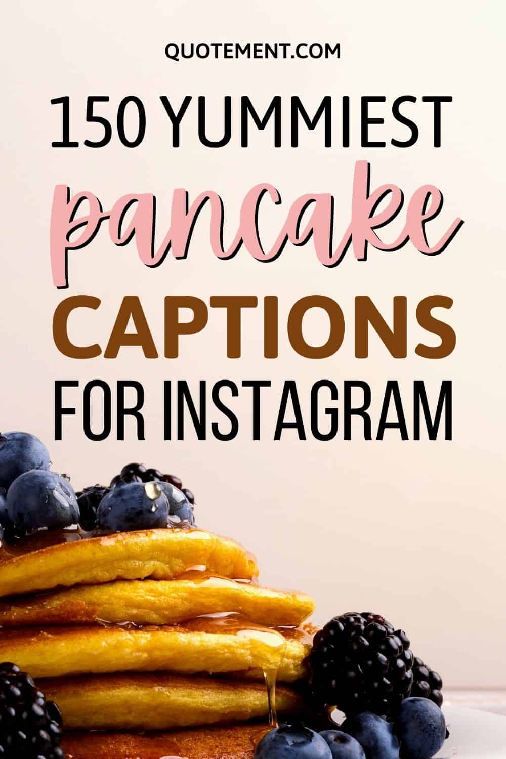 150 Best Pancakes Captions For The Yummiest Instagram Post