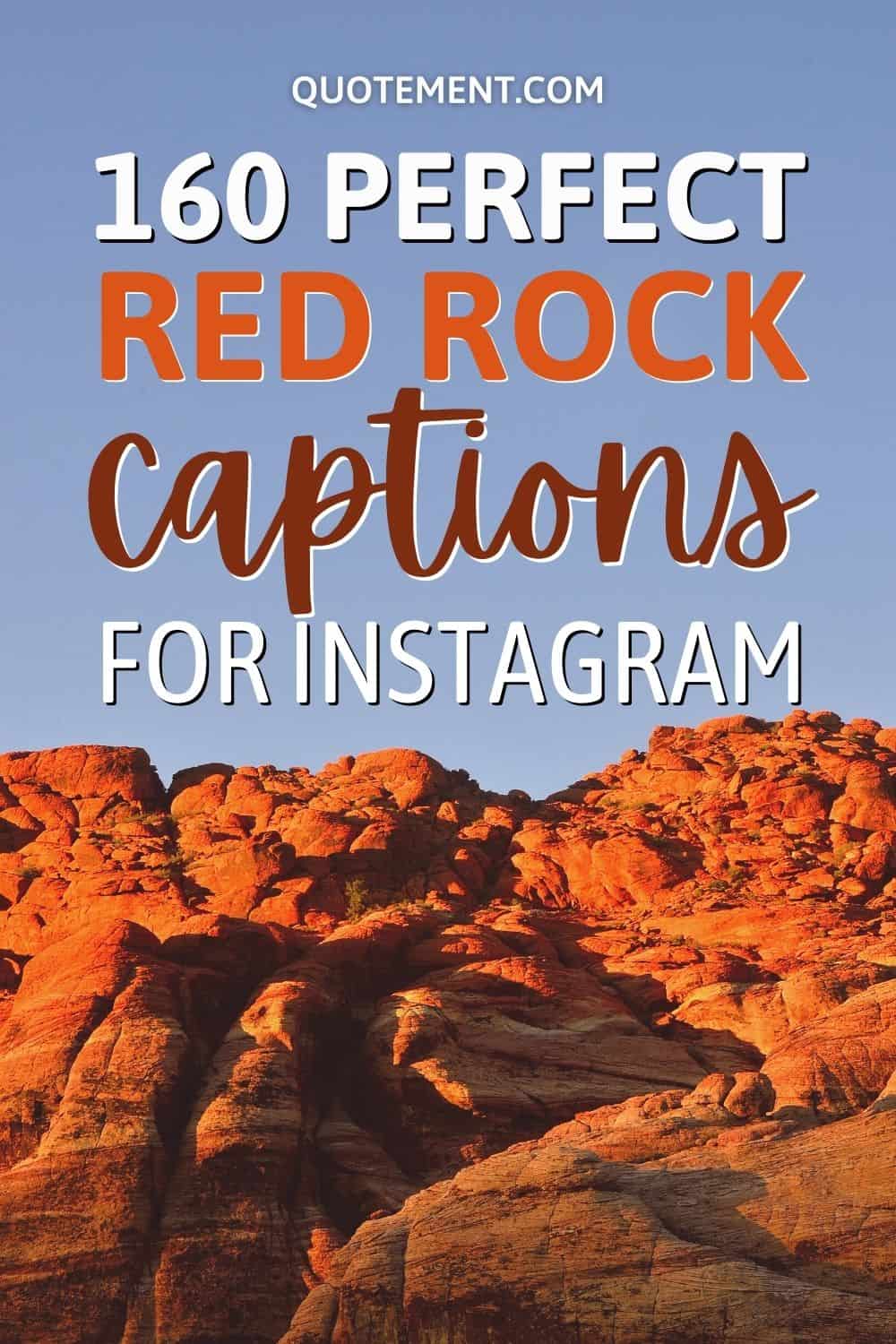 160 Perfect Red Rock Captions For Instagram In 2022