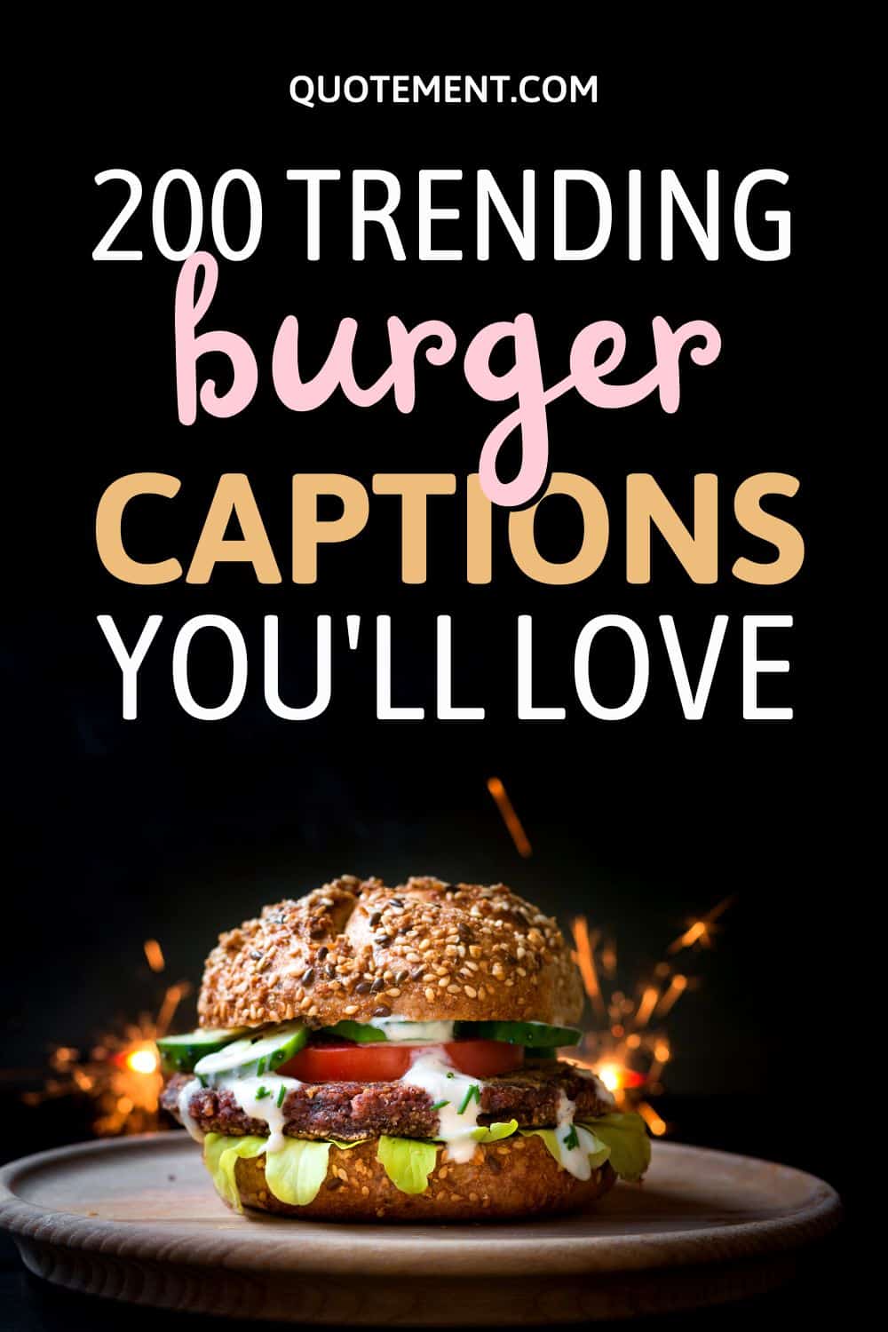 200 Perfect Burger Captions To Rock Your Instagram Post!