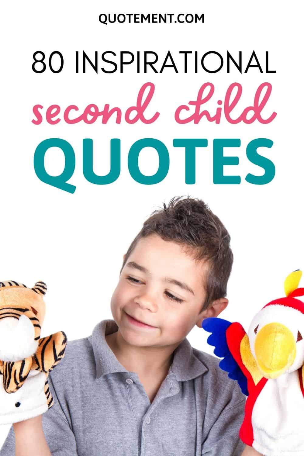 80 Best Inspirational Second Child Quotes You Will Love