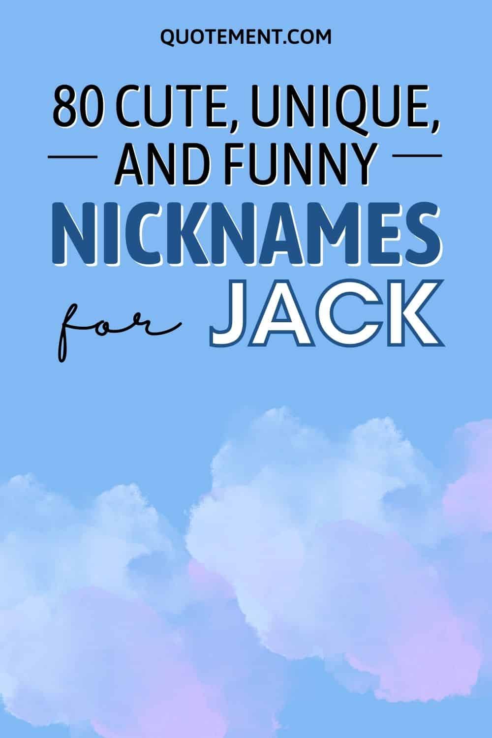 80 apodos bonitos, únicos y divertidos para Jack