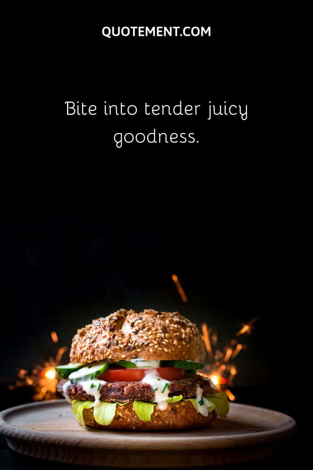 Bite into tender juicy goodness.