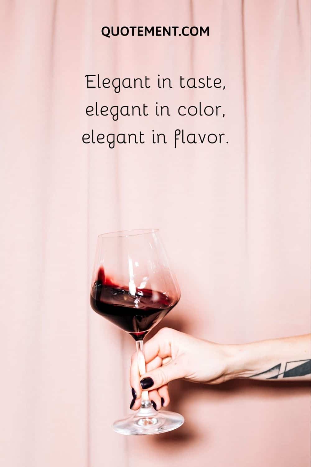 Elegant in taste