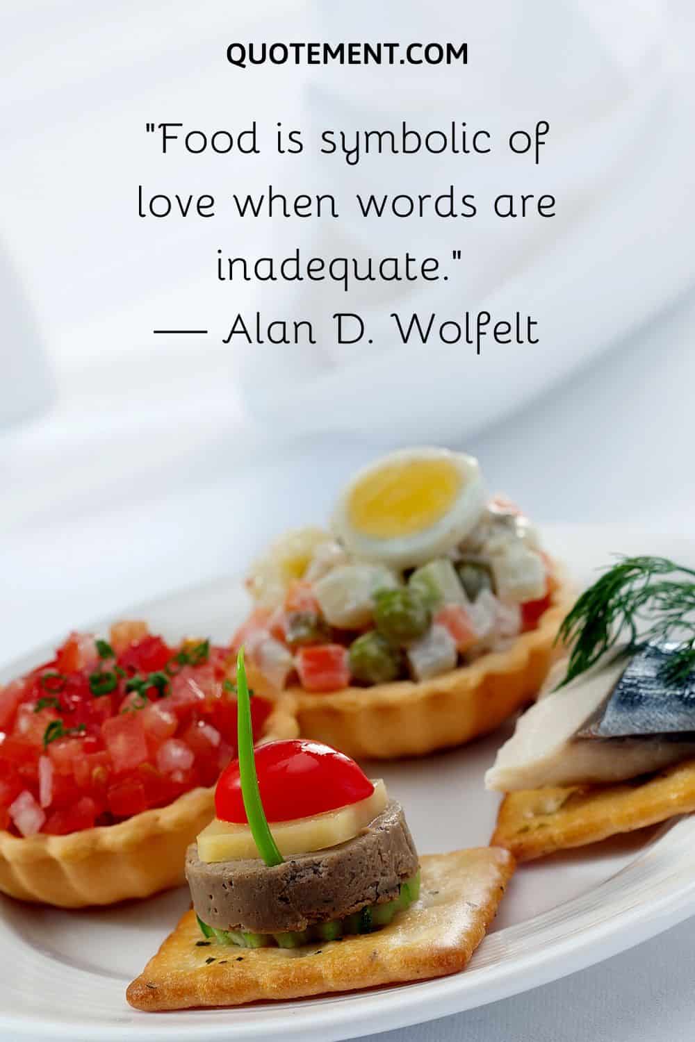 Food is symbolic of love when words are inadequate