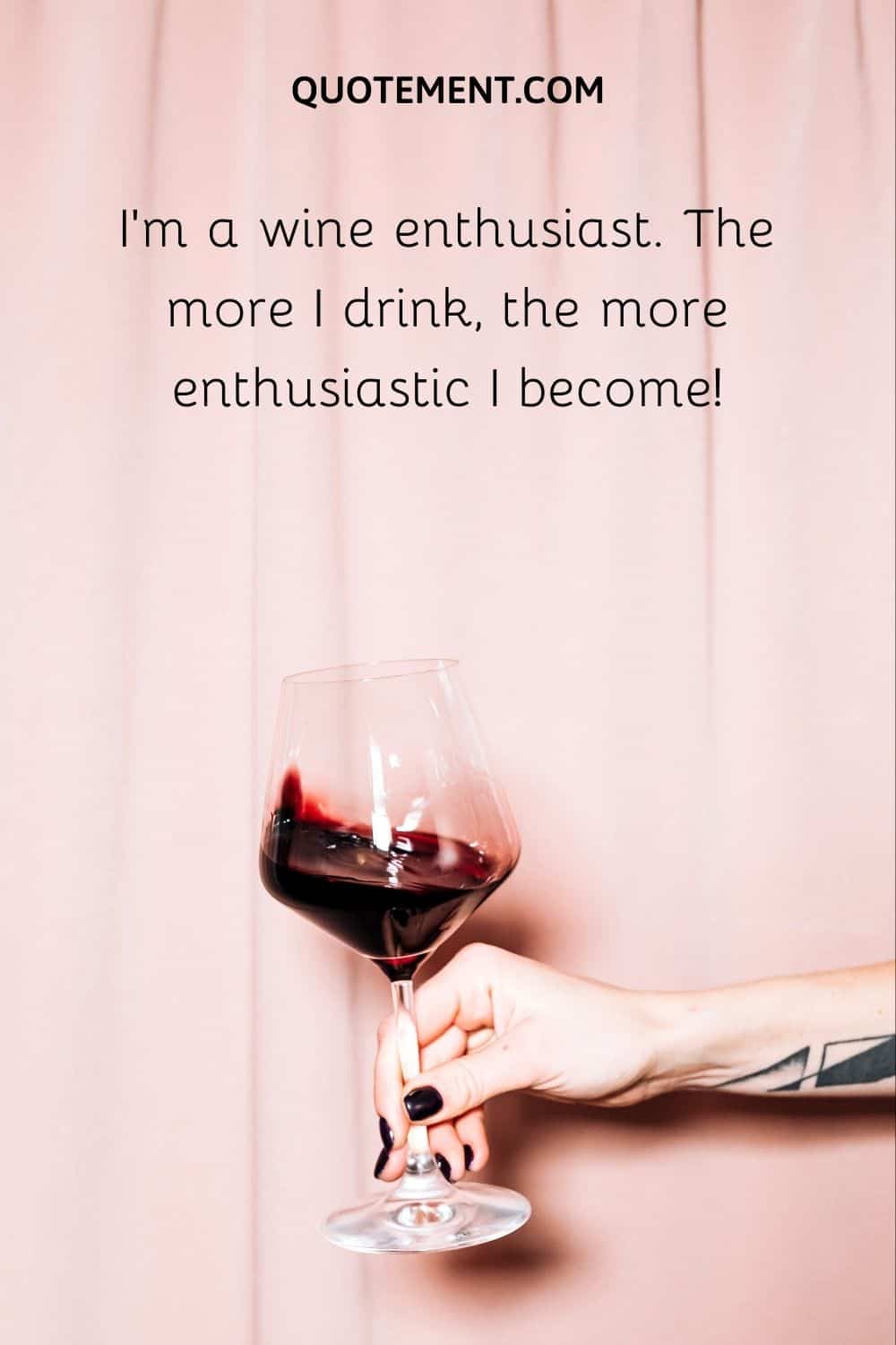 Soy un entusiasta del vino