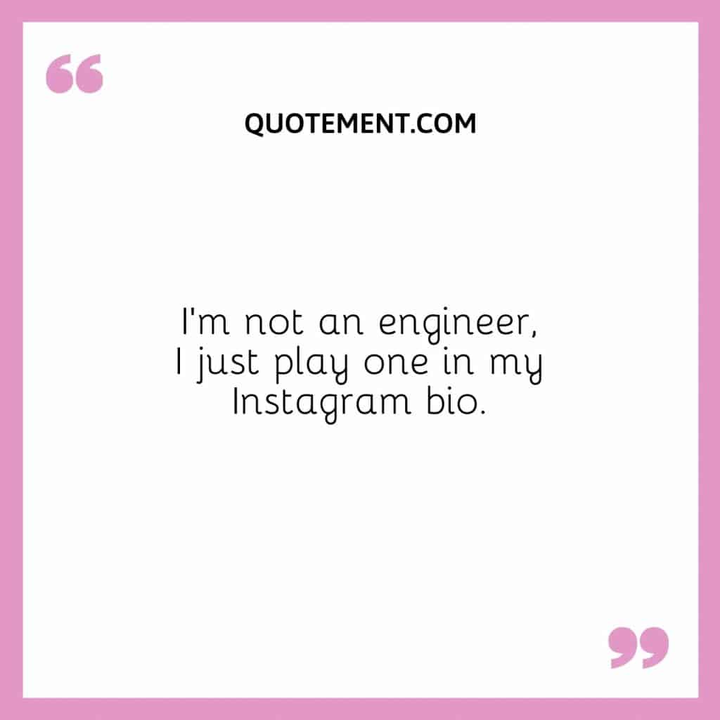 Funny Instagram Bio For Engineers